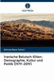 Iranische Belutsch-Eliten, Taheri Ahmad Reza