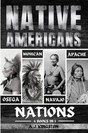 Native Americans, Kingston A.J.