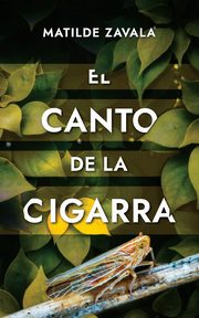 El canto de la cigarra, Zavala Matilde