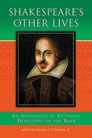 Shakespeare's Other Lives, 