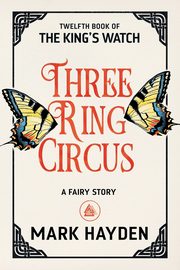 Three Ring Circus, Hayden Mark