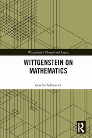 Wittgenstein on Mathematics, Schroeder Severin