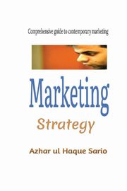 Marketing Strategy, Sario Azhar ul Haque