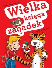 ksiazka tytu: Wielka ksiga zagadek autor: Strzemiska Dorota