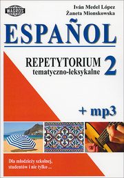 ksiazka tytu: Espanol Repetytorium tematyczno-leksykalne 2+ mp3 autor: Medel Lopez, aneta Mionskowska