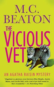 Agatha Raisin and the Vicious Vet, Beaton M C