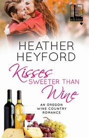 Kisses Sweeter Than Wine, Heyford Heather