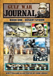 Gulf War Journal - Book One, Lomax Don