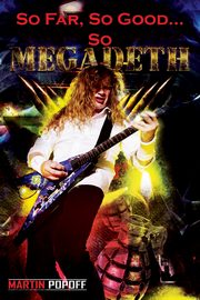 So Far, So Good... So Megadeth!, Popoff Martin