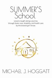 Summer's School, Hoggatt Michael J