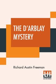 The D'Arblay Mystery, Freeman Richard Austin