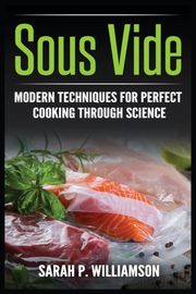 Sous Vide, Williamson SarahWilliamson P.