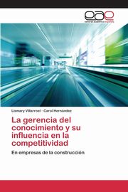 La gerencia del conocimiento y su influencia en la competitividad, Villarroel Lismary