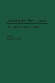 Rescuing All Our Futures, 