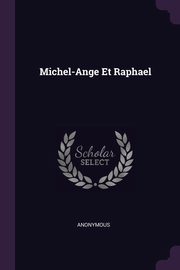Michel-Ange Et Raphael, Anonymous