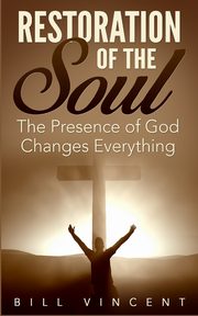 Restoration of the Soul, Vincent Bill