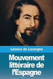 Mouvement littraire de l'Espagne, de Lavergne Lonce