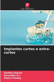 Implantes curtos e extra-curtos, Sharan Smitha