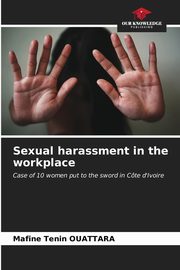 Sexual harassment in the workplace, OUATTARA Mafine Tenin