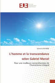 L'homme et la transcendance selon Gabriel Marcel, DOUMDE Sylvestre