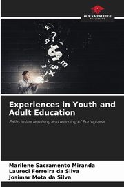 Experiences in Youth and Adult Education, Sacramento Miranda Marilene