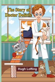The Story of Doctor Dolittle, Lofting Hugh