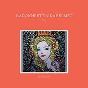 Kadonneet taikahelmet, Metsvuori Raine