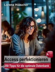 Access perfektionieren, Hlscher Lorenz