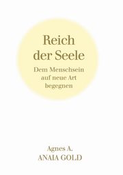 Reich der Seele, A. Agnes