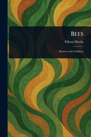 Bees, Hawks Ellison