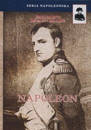 ksiazka tytu: Napoleon autor: Saint-Hilaire Emil Marco