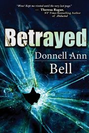 Betrayed, Bell Donnell Ann