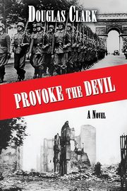 Provoke The Devil, Clark Douglas