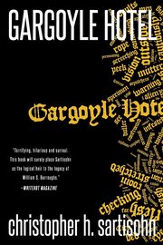 Gargoyle Hotel, Sartisohn Christopher H.
