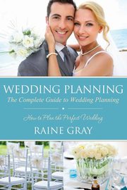 Wedding Planning, Gray Raine