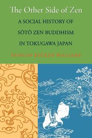 The Other Side of Zen, Williams Duncan Ry?ken