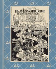 Heavenward Bound, Branscombe E.T.W.