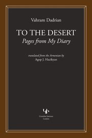 To the Desert, Dadrian Vahram