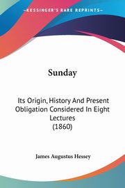 Sunday, Hessey James Augustus