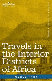Travels in the Interior Districts of Africa, Park Mungo