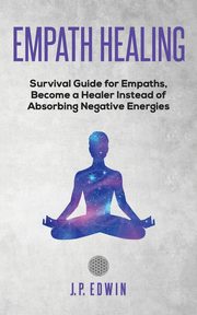 Empath healing, Edwin J.P.