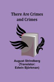 There Are Crimes and Crimes, Strindberg August