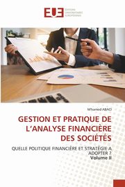 GESTION ET PRATIQUE DE L'ANALYSE FINANCI?RE DES SOCITS, ABACI M'hamed