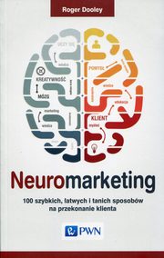 Neuromarketing, Dooley Roger