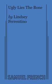 Ugly Lies the Bone, Ferrentino Lindsey