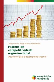 Fatores de competitividade organizacional, Roman Darlan