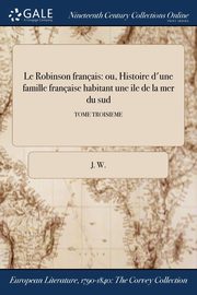 Le Robinson franais, W. J.