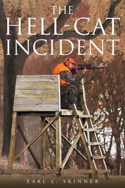 The Hell-Cat Incident, Skinner Earl L