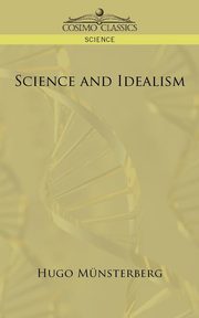 Science and Idealism, M]nsterberg Hugo