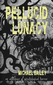 Pellucid Lunacy, Storm Kia